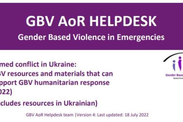 GBV Resources and Materials that can Support GBV Humanitarian Response to Ukraine Crisis (2022)