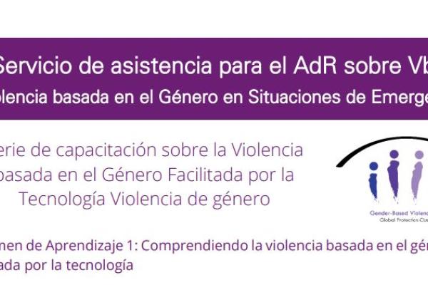 Resumen de Aprendizaje 1: Comprendiendo la violencia basada en el género facilitada por la tecnología 