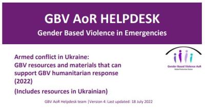 GBV Resources and Materials that can Support GBV Humanitarian Response to Ukraine Crisis (2022)