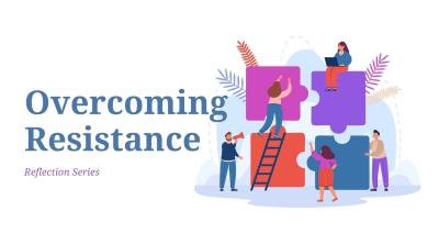 Overcoming Resistance